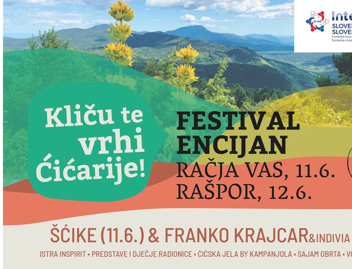 Druga edicija Festivala Encijan, posvećenog promociji Ćićarije, održat će se 11. lipnja u Račjoj Vasi te 12. lipnja u Rašporu