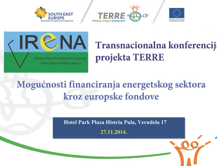 Transnacionalna konferencija projekta TERRE: Mogućnosti financiranja energetskog sektora kroz europske fondove